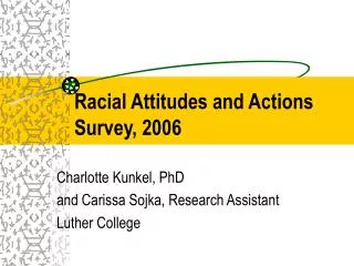 Racial Attitudes and Actions Survey, 2006
