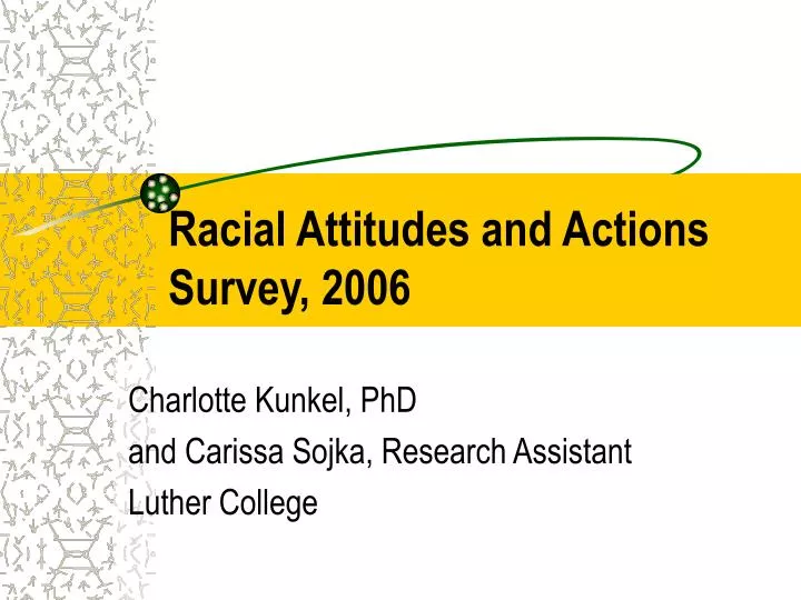 racial attitudes and actions survey 2006