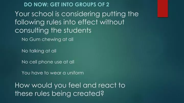 do now get into groups of 2