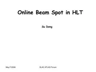 Online Beam Spot in HLT