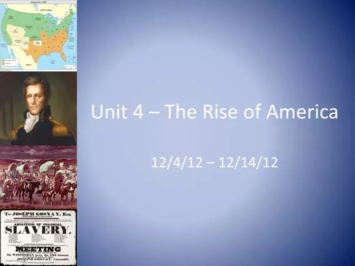 unit 4 the rise of america