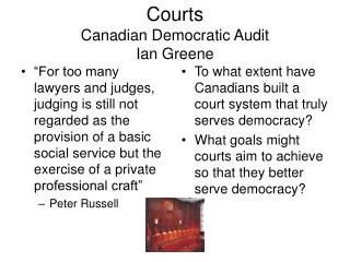 Courts Canadian Democratic Audit Ian Greene