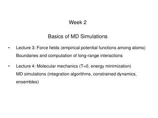 Week 2 Basics of MD Simulations