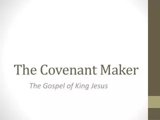 The Covenant Maker