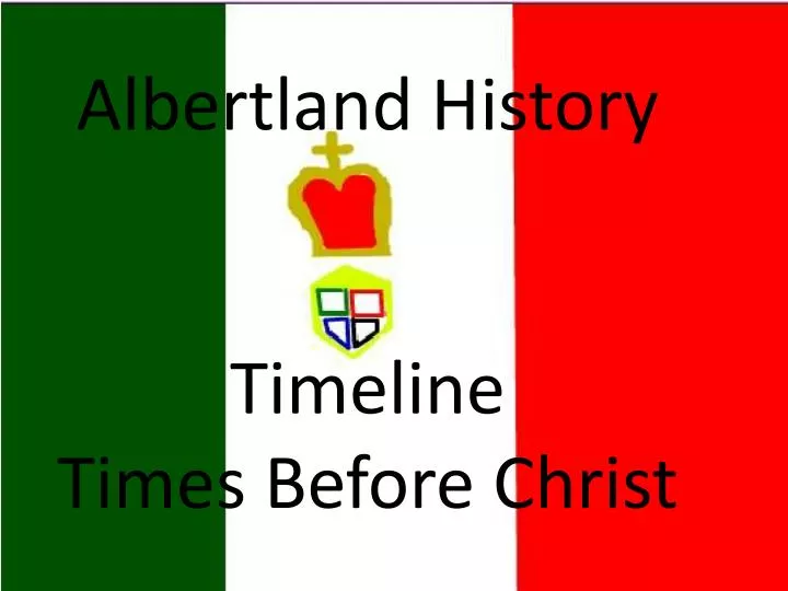 albertland history timeline times before christ