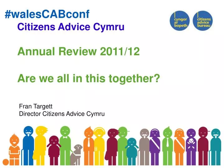 citizens advice cymru annual review 2011 12 are we all in this together