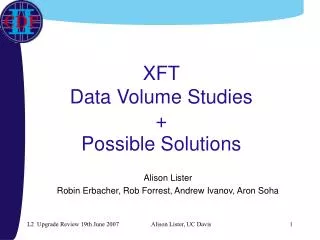 XFT Data Volume Studies + Possible Solutions