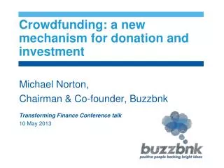 Crowdfunding : a new mechanism for donation and investment