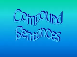 Compound Sentences