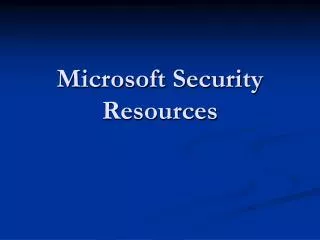 Microsoft Security Resources