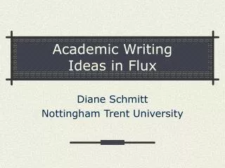 Academic Writing Ideas in Flux