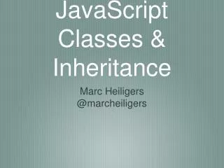 JavaScript Classes &amp; Inheritance