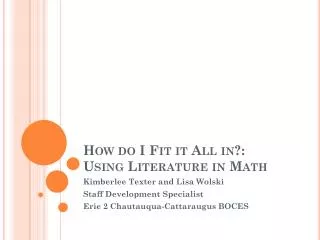How do I Fit it All in?: Using Literature in Math