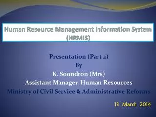 Human Resource Management Information System (HRMIS)
