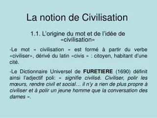 la notion de civilisation