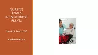 NURSING HOMES: IDT &amp; RESIDENT RIGHTS