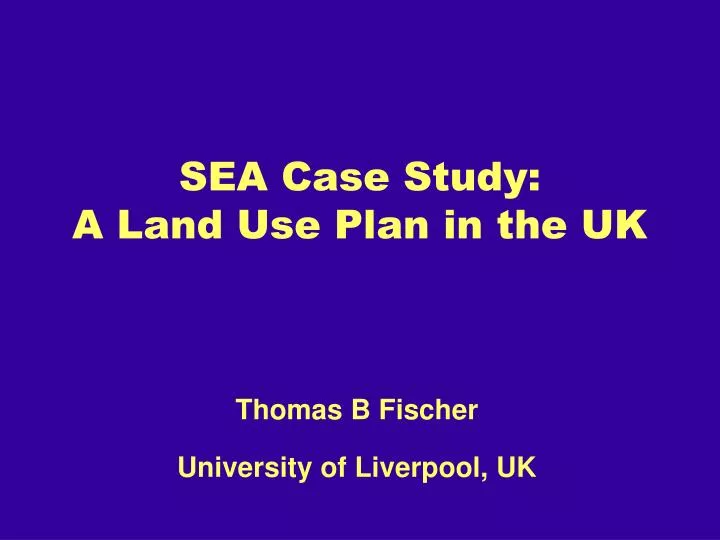 sea case study a land use plan in the uk