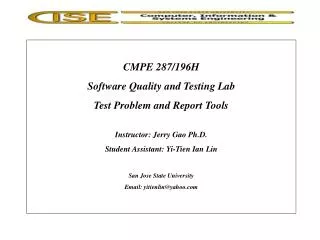 CMPE 287/196H Software Quality and Testing Lab Test Problem and Report Tools