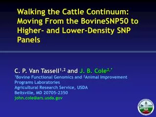 Walking the Cattle Continuum: Moving From the BovineSNP50 to Higher- and Lower-Density SNP Panels