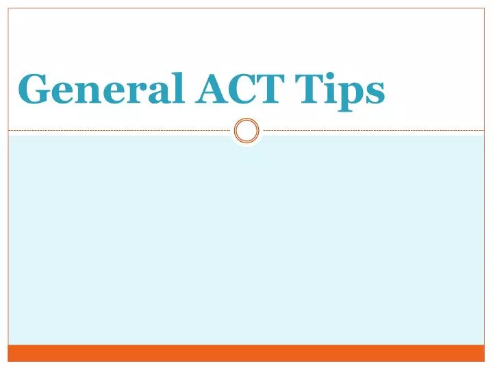general act tips