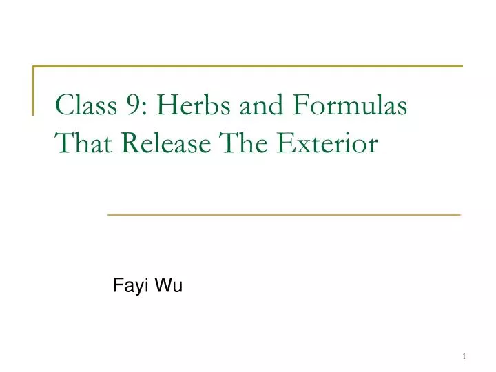 class 9 herbs and formulas that release the exterior