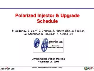 Polarized Injector &amp; Upgrade Schedule