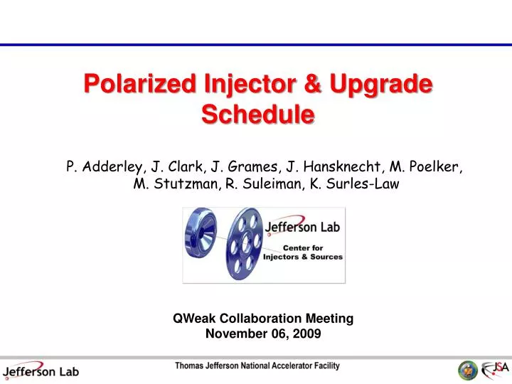 polarized injector upgrade schedule