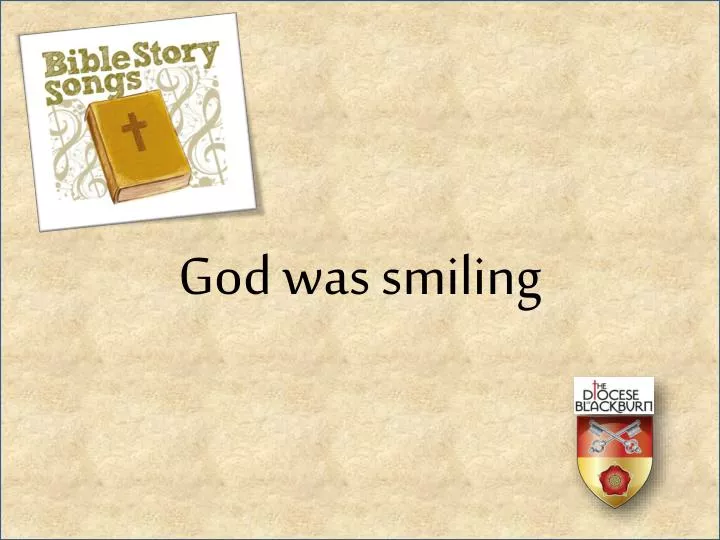 god was smiling
