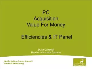 PC Acquisition Value For Money Efficiencies &amp; IT Panel