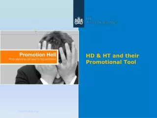 HD &amp; HT and their Promotional Tool