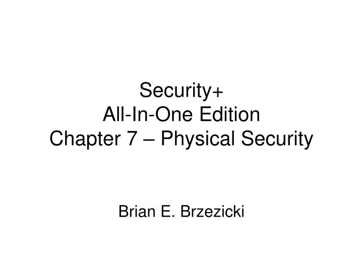security all in one edition chapter 7 physical security