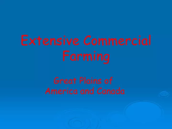 extensive commercial farming