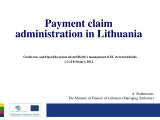 A. Stalerunaite, The Ministry of Finance of Lithuania (Managing Authority)