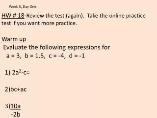HW # 18 - Review the test (again). Take the online practice test if you want more practice.