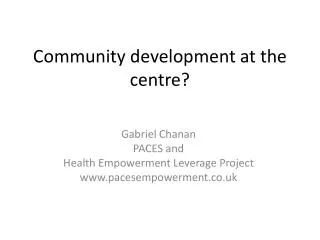 Community development at the centre?