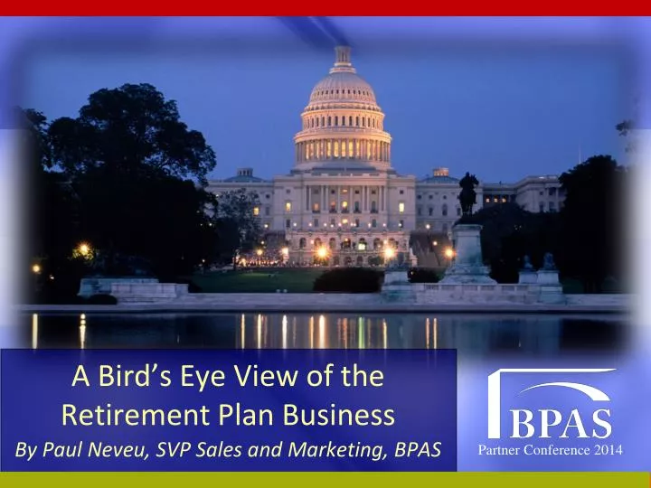 a bird s eye view of the retirement plan business