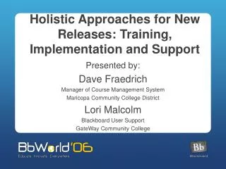 Holistic Approaches for New Releases: Training, Implementation and Support