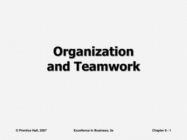 organization and teamwork