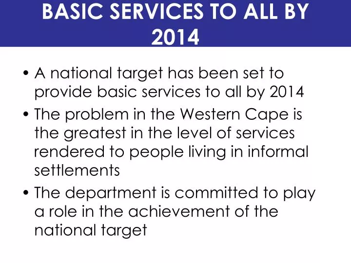 basic services to all by 2014