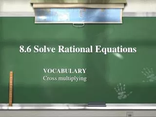8.6 Solve Rational Equations
