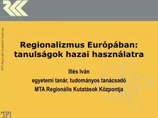 regionalizmus eur p ban tanuls gok hazai haszn latra