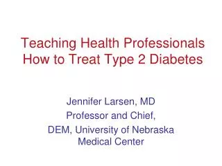 Teaching Health Professionals How to Treat Type 2 Diabetes