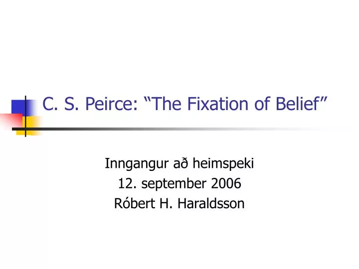 c s peirce the fixation of belief