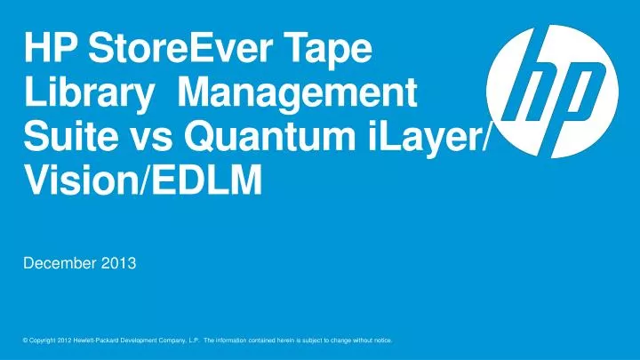 hp storeever tape library management suite vs quantum ilayer vision edlm