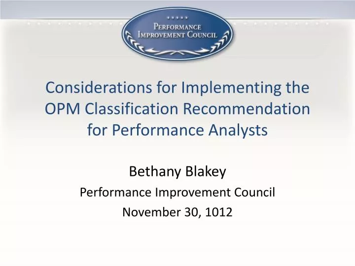 considerations for implementing the opm classification recommendation for performance analysts