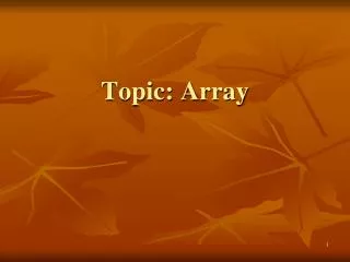 Topic: Array