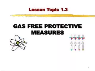 GAS FREE PROTECTIVE MEASURES