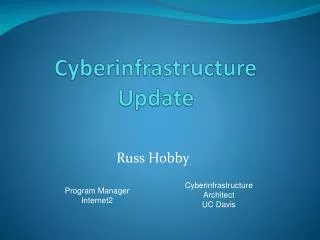 Cyberinfrastructure Update