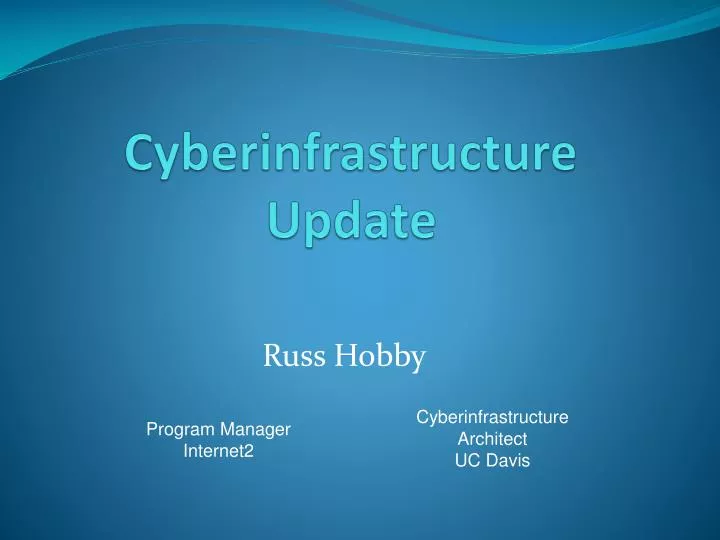 cyberinfrastructure update