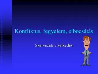 konfliktus fegyelem elbocs t s